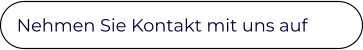 Nehmen Sie Kontakt mit uns auf