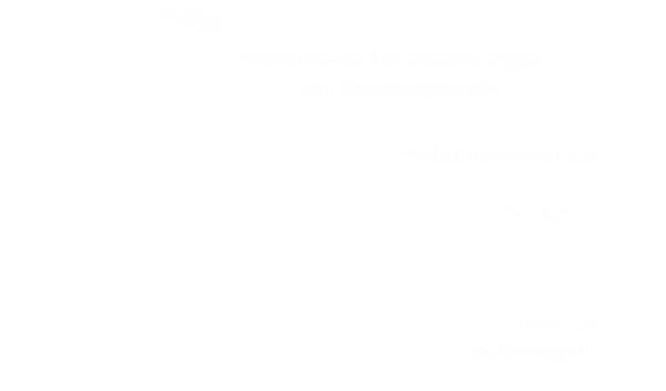 GlassBone® Synthetisches Knochenersatzmaterial für beschleunigte  Regeneration und Neubildung von Knochengewebe  Knochendefekte, komplexe Frakturen, Wirbelsäulenerkrankungen,  Pseudarthrosen oder Revisionseingriffe  all diese Herausforderungen erfordern innovative Lösungen.  Hier zeigt bioaktive Glas 45S5 seine Stärke.   Als eines der ersten und am besten erforschten bioaktiven Gläser  ist es ein echter Allrounder, der die natürliche Knochenregeneration  optimal unterstützt.